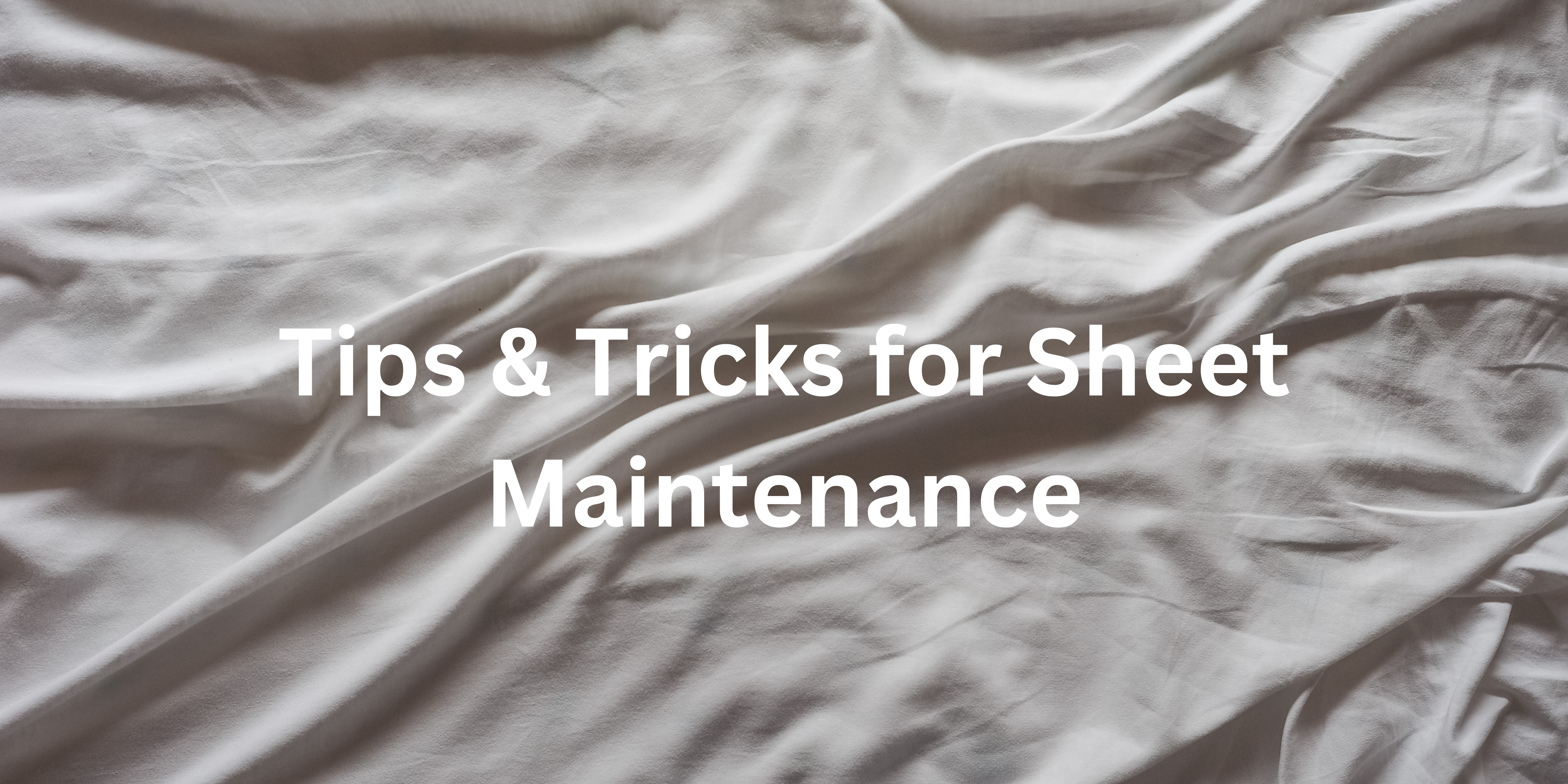 linen sheet tips tricks care laundry