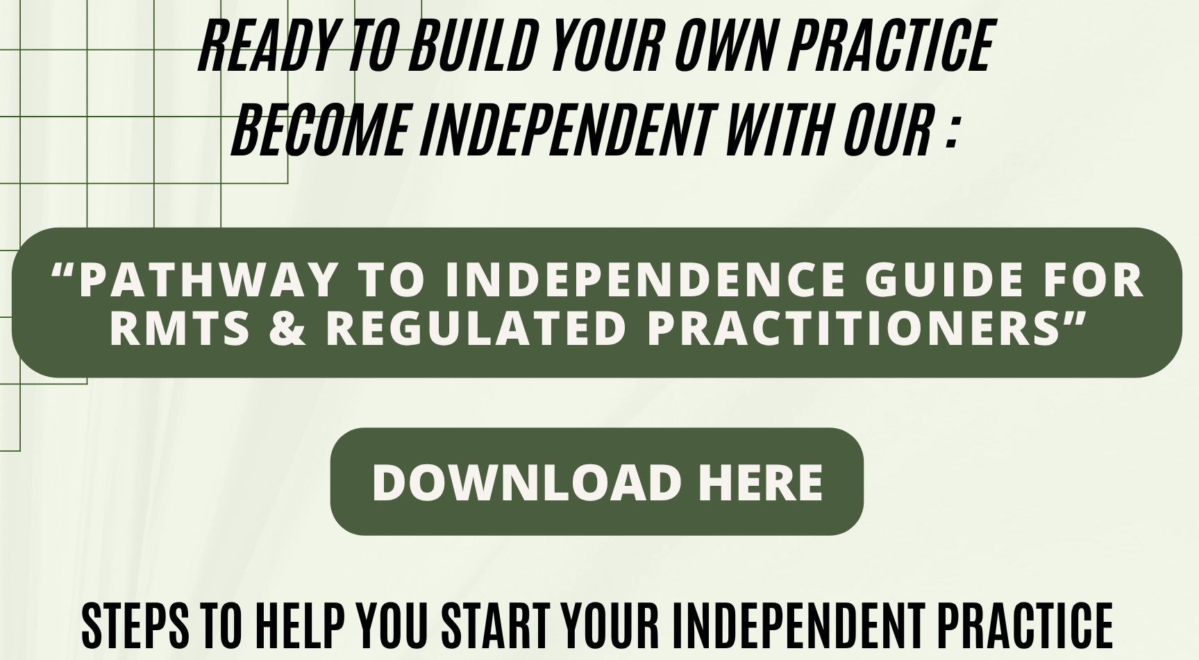 Pathway to Independence Guide For RMTs & Regulated Practitioners